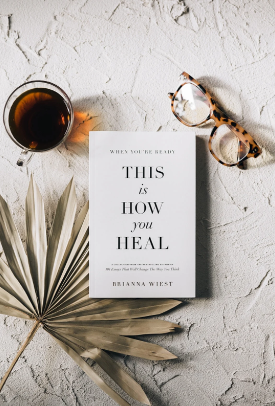 When You're Ready, This Is How You Heal by Brianna Wiest - book