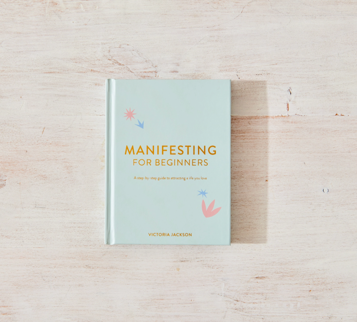 Manifesting For Beginners by Victoria Jackson - book